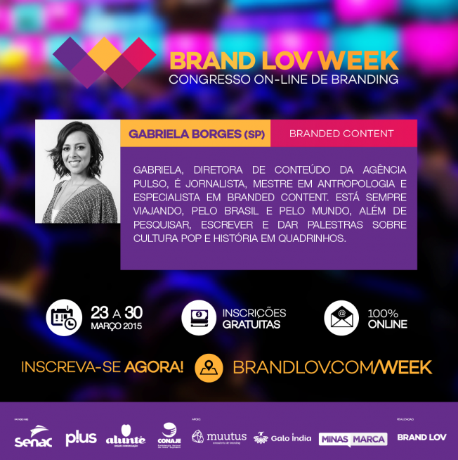 Brand Lov Week - Gabriela Borges - Branded Content